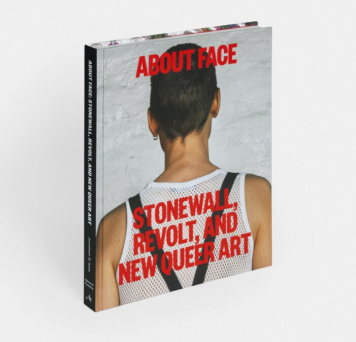 About Face: Stonewall, Revolt, and New Queer Art